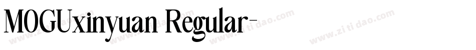 MOGUxinyuan Regular字体转换